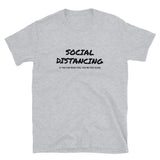 Social Distancing Unisex T-Shirt