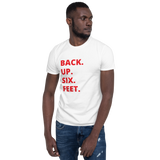 Back Up Six Feet Unisex T-Shirt